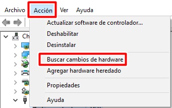 Selecciona acción y haz clic en buscar cambios de hardware para volver a instalarlos